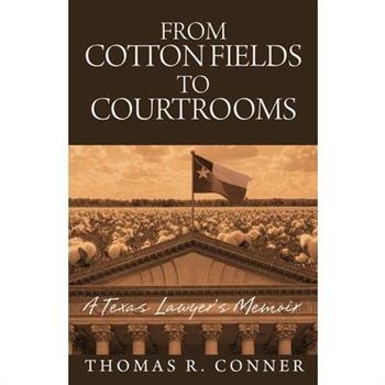 From Cotton Fields to Courtrooms
