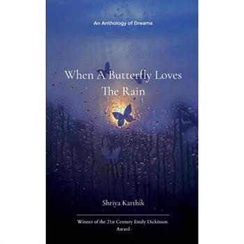 When A Butterfly Loves The Rain