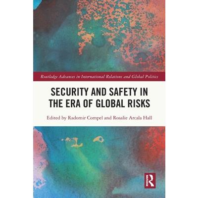 Security and Safety in the Era of Global Risks