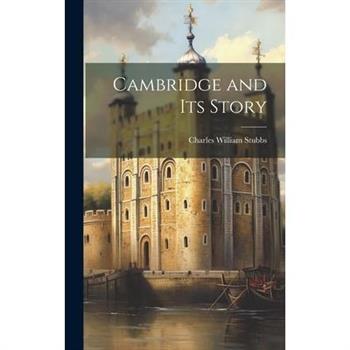 Cambridge and its Story