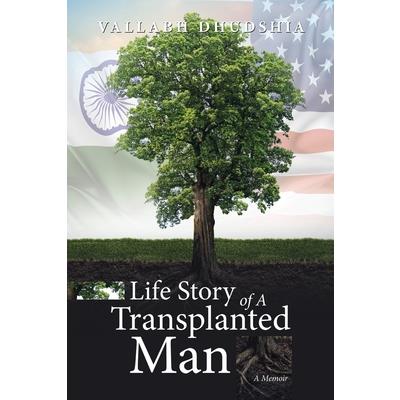 Life Story of A Transplanted Man