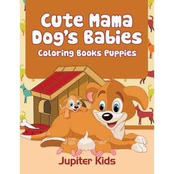 Cute Mama Dog’s Babies