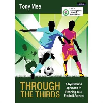 Through the ThirdsA Systematic Approach to Planning Your Football Season
