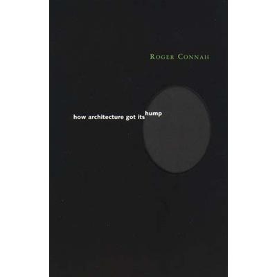 How Architecture Got Its Hump