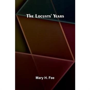 The Locusts' Years