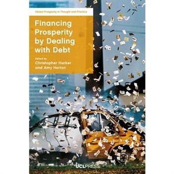 Financing Prosperity by Dealing with Debt