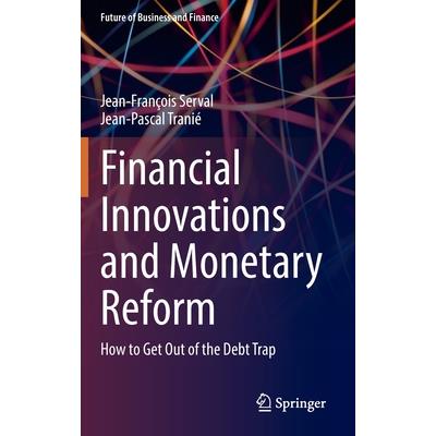 Financial Innovations and Monetary Reform
