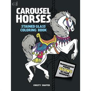Carousel Horses Stained Glass Coloring Book