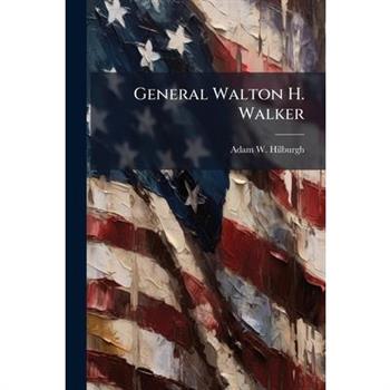 General Walton H. Walker