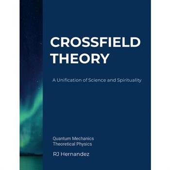 Crossfield Theory