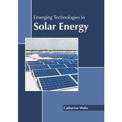 Emerging Technologies in Solar Energy