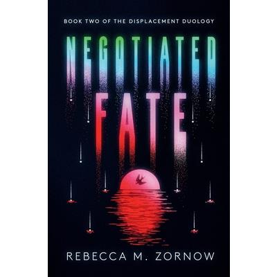 Negotiated Fate