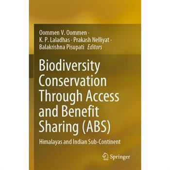 Biodiversity Conservation Through Access and Benefit Sharing (Abs)