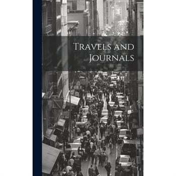 Travels and Journals