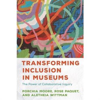 Transforming Inclusion in Museums