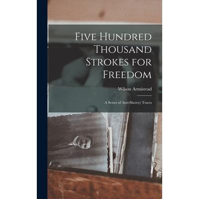Five Hundred Thousand Strokes for Freedom