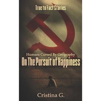 Humans Cursed by Geography on the Pursuit of Happiness