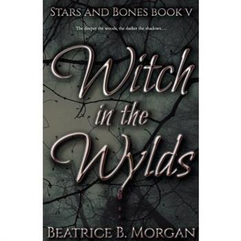 Witch in the Wylds
