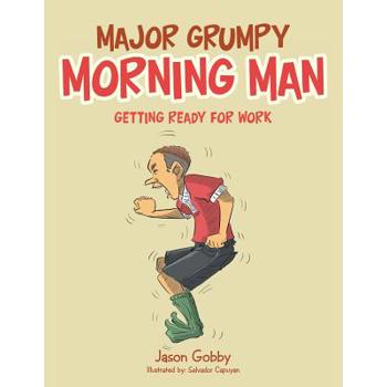 Major Grumpy Morning Man