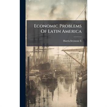 Economic Problems Of Latin America