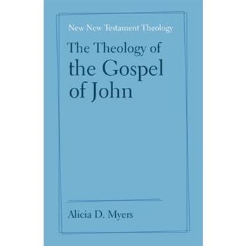 The Theology of the Gospel of John