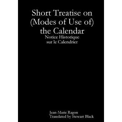 Short Treatise on (Modes of Use of) the Calendar