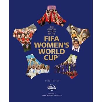 The Official History of the Fifa Women's World Cup