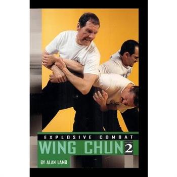 Explosive Combat Wing Chun #2