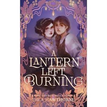 A Lantern Left Burning