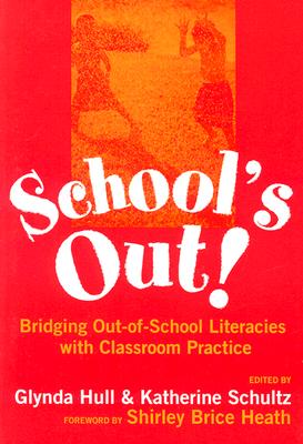 School’s Out! Bridging Out-Of-School Literacies with Classroom Practice