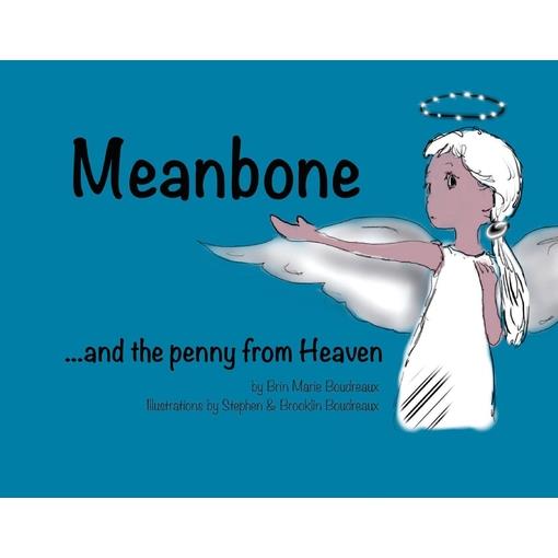 Meanbone and the Penny from Heaven