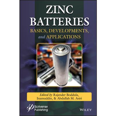 Zinc BatteriesBasics Development and Applications