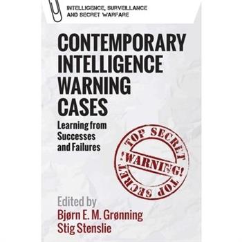 Contemporary Intelligence Warning Cases