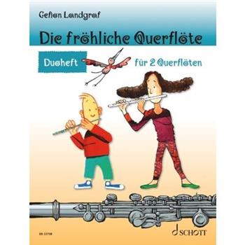 Landgraf: Die Frohliche Querflote (the Cheerful Flute) - Duos for 2 Flutes German
