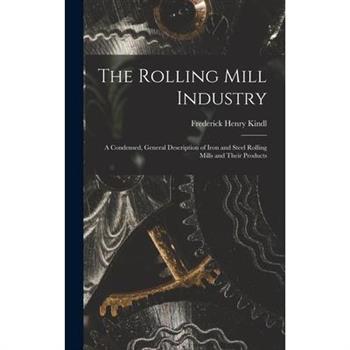 The Rolling Mill Industry