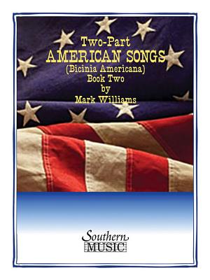 Two-part American Songs Two-part American Songs