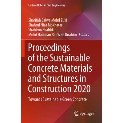 Proceedings of the Sustainable Concrete Materials and Structures in Construction 2020