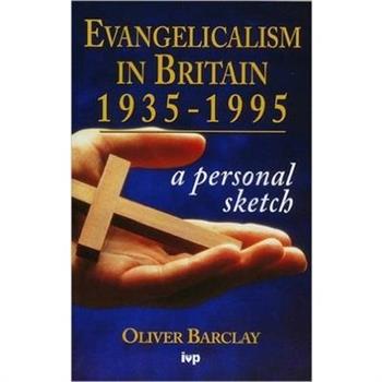 Evangelicalism in Britain 1935-1995