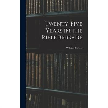 Twenty-Five Years in the Rifle Brigade