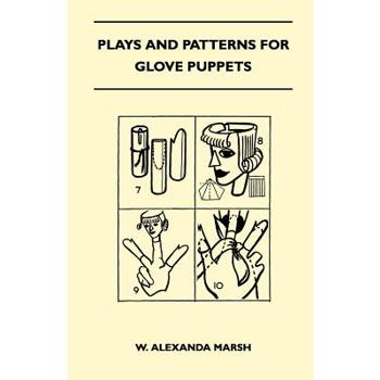 Plays and Patterns for Glove Puppets