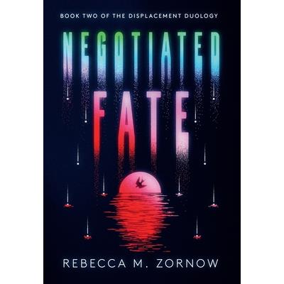 Negotiated Fate