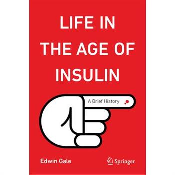 Life in the Age of Insulin