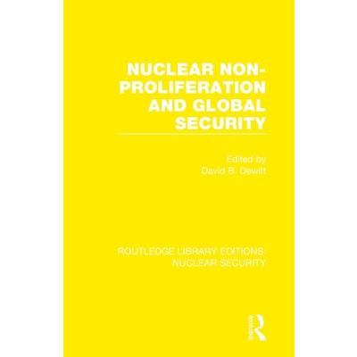 Nuclear Non-Proliferation and Global Security