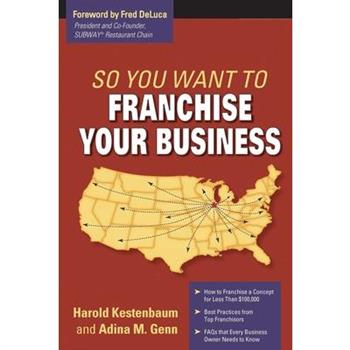 So You Want to Franchise Your Business