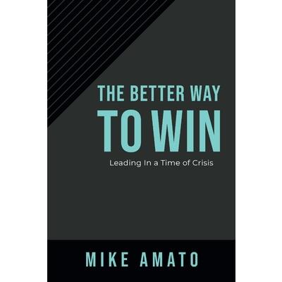 The Better Way to Win