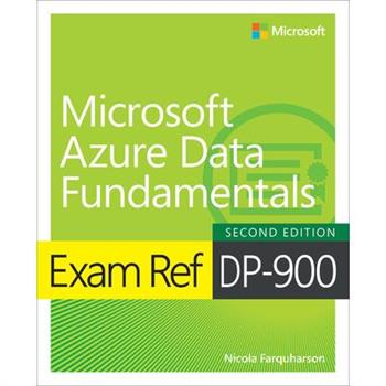Exam Ref Dp-900 Microsoft Azure Data Fundamentals