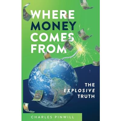 Where Money Comes From