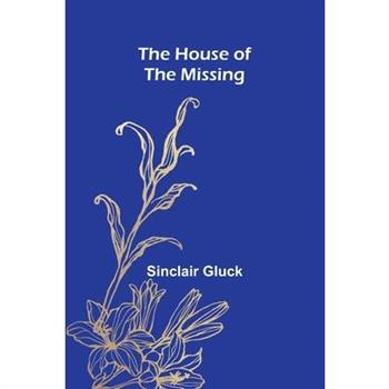 The House Of The Missing