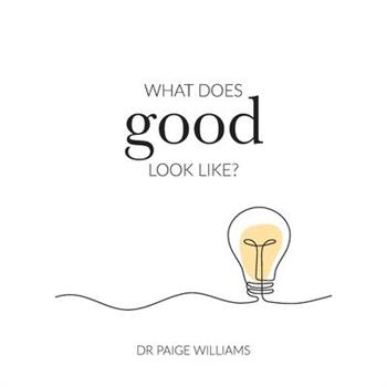 What does good look like?