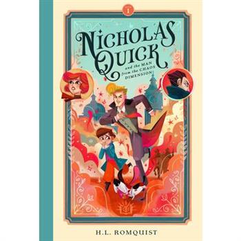 Nicholas Quick and the Man from the Chaos Dimension